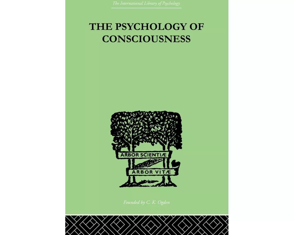 The Psychology Of Consciousness