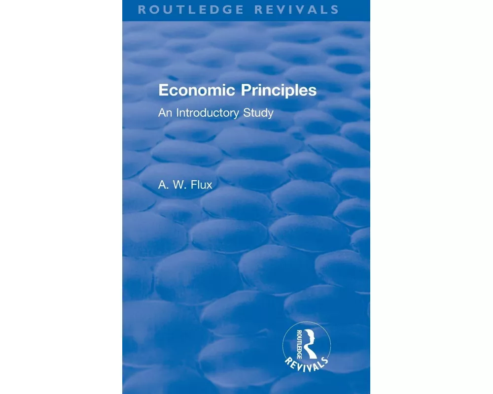 Revival: Economic Principles (1904)