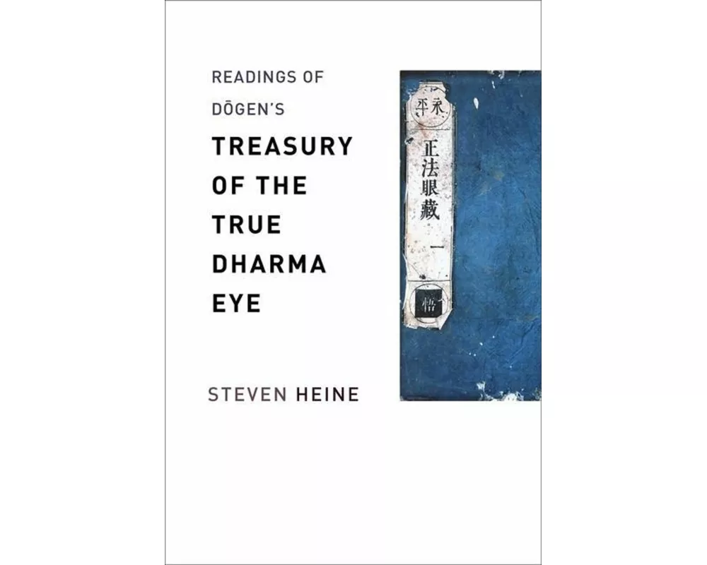 Readings of Dōgen's "Treasury of the True Dharma Eye"