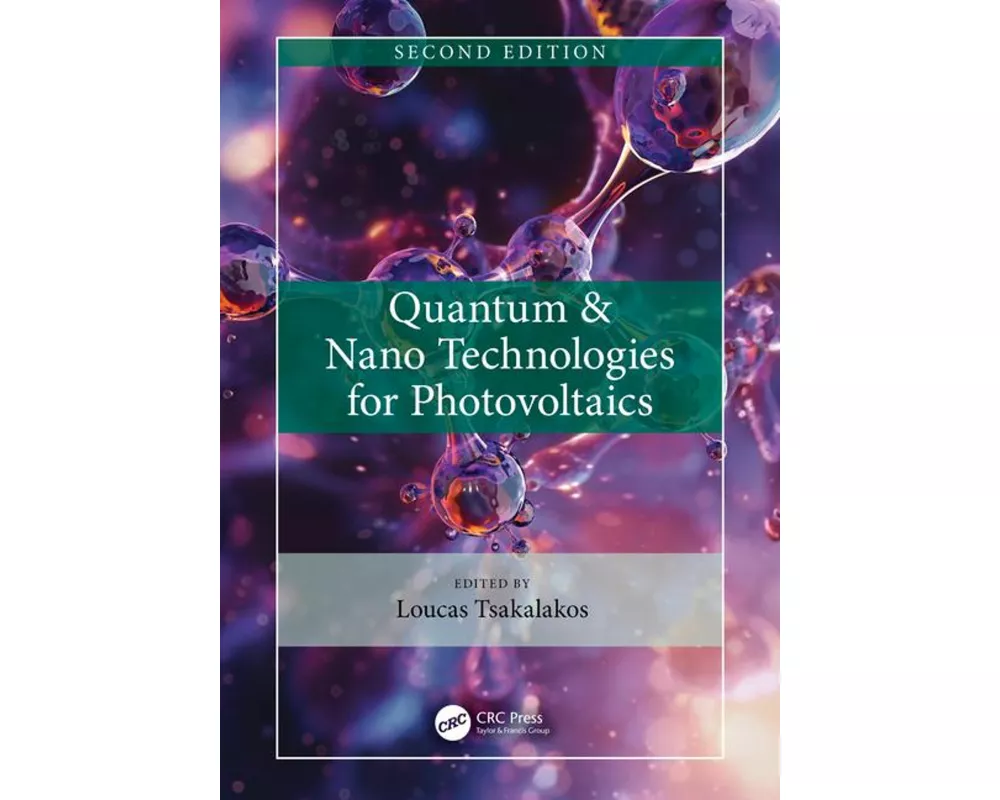 Quantum & Nano Technologies for Photovoltaics