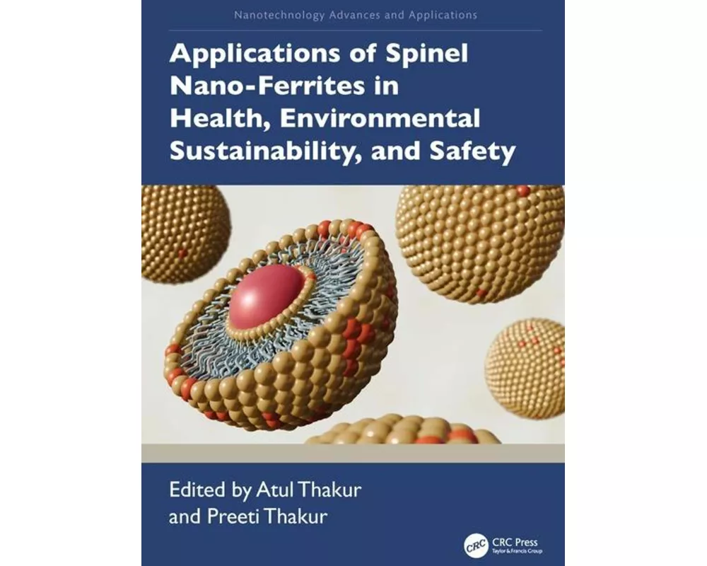 Applications of Spinel Nano-Ferrites in Health, Environmental Sustainability, and Safety