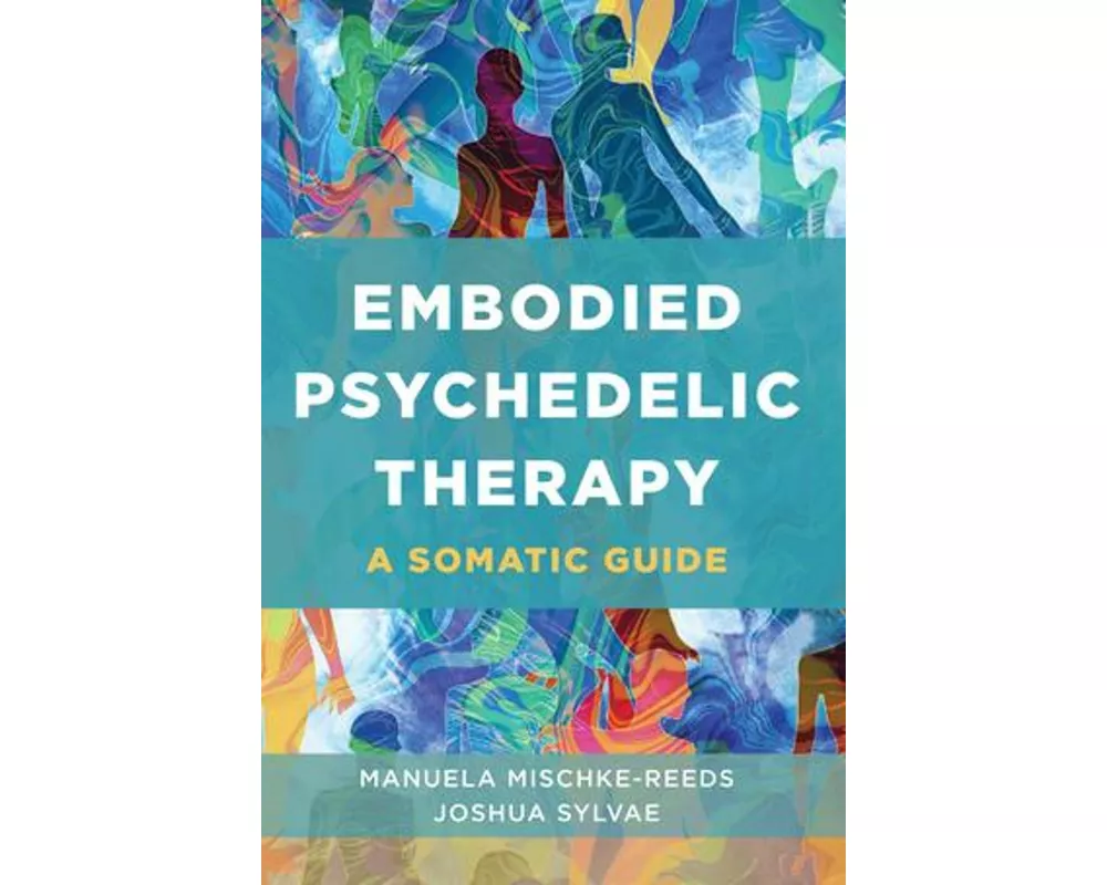 Embodied Psychedelic Therapy