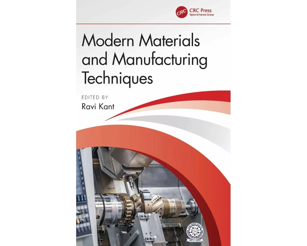 Modern Materials and Manufacturing Techniques
