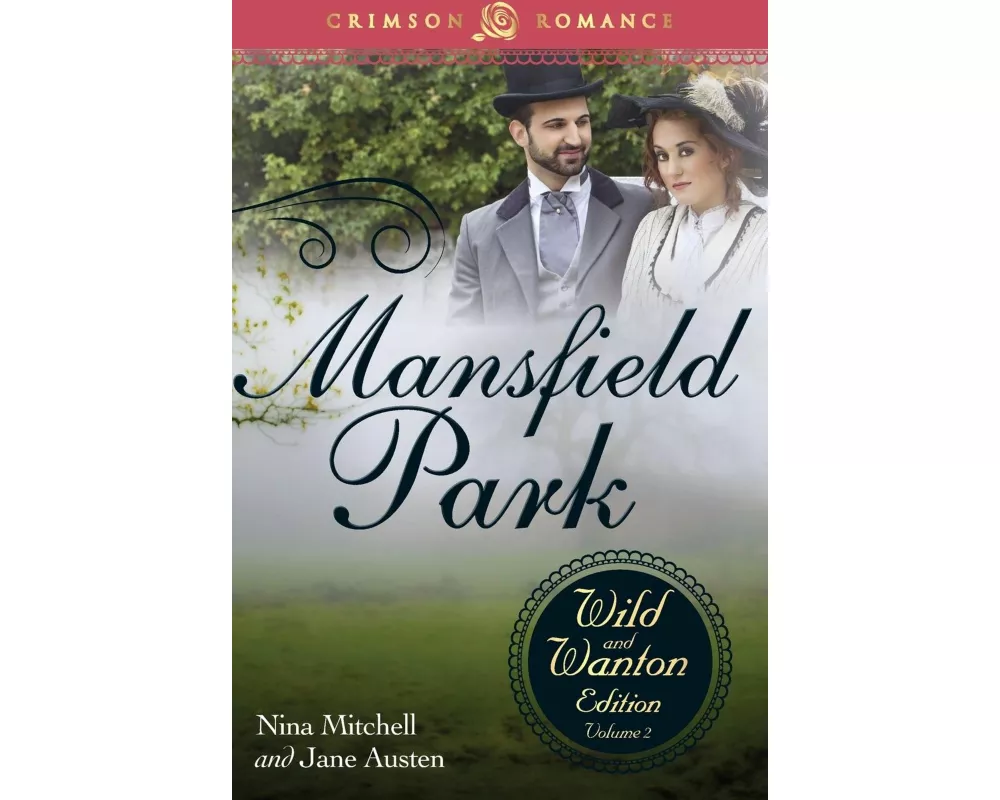 Mansfield Park: The Wild and Wanton Edition, Volume 2