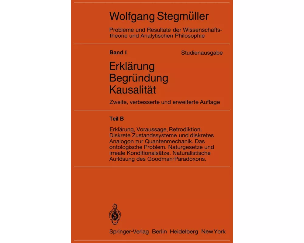 Statistische Erklärungen. Deduktiv-nomologische Erklärungen in präzisen Modellsprachen Offene Probleme