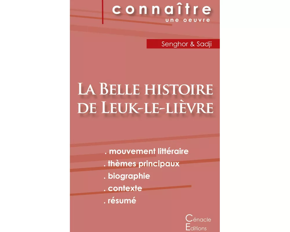 Fiche de lecture La Belle histoire de Leuk-le-lièvre de Léopold Sédar Senghor (analyse littéraire de référence et résumé complet)