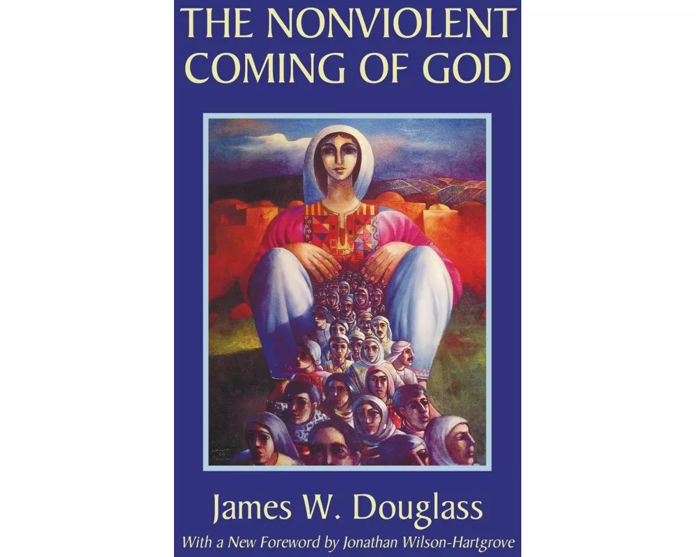 The Nonviolent Coming of God