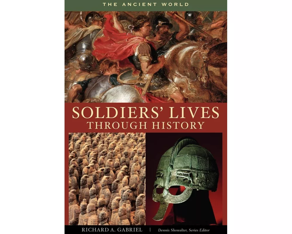 Soldiers' Lives through History - The Ancient World
