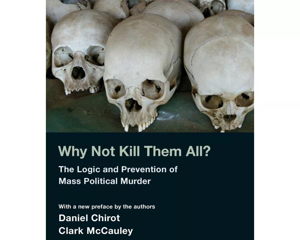 Why Not Kill Them All?