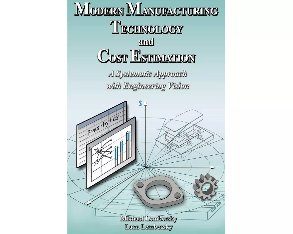 Modern Manufacturing Technology and Cost Estimation