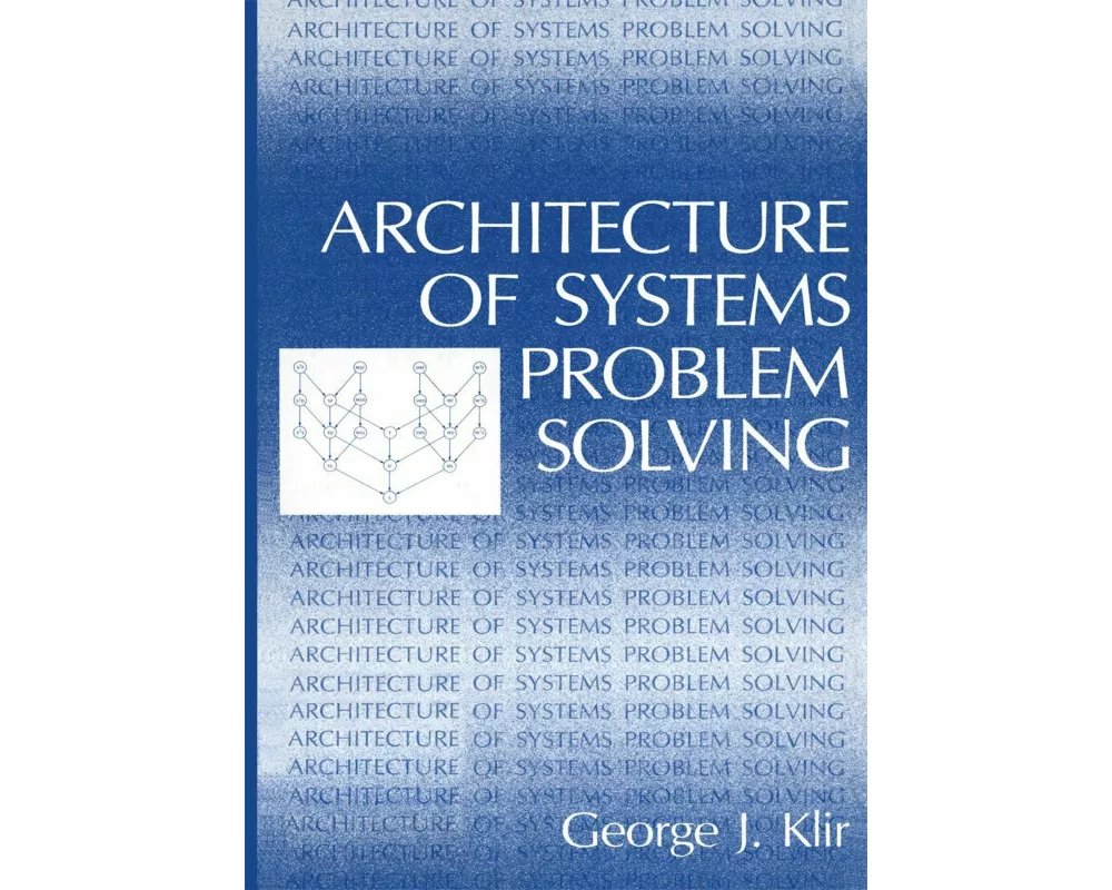 Architecture of Systems Problem Solving