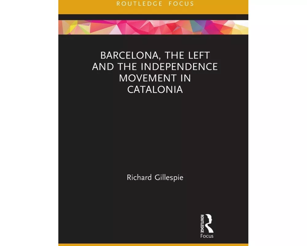 Barcelona, the Left and the Independence Movement in Catalonia