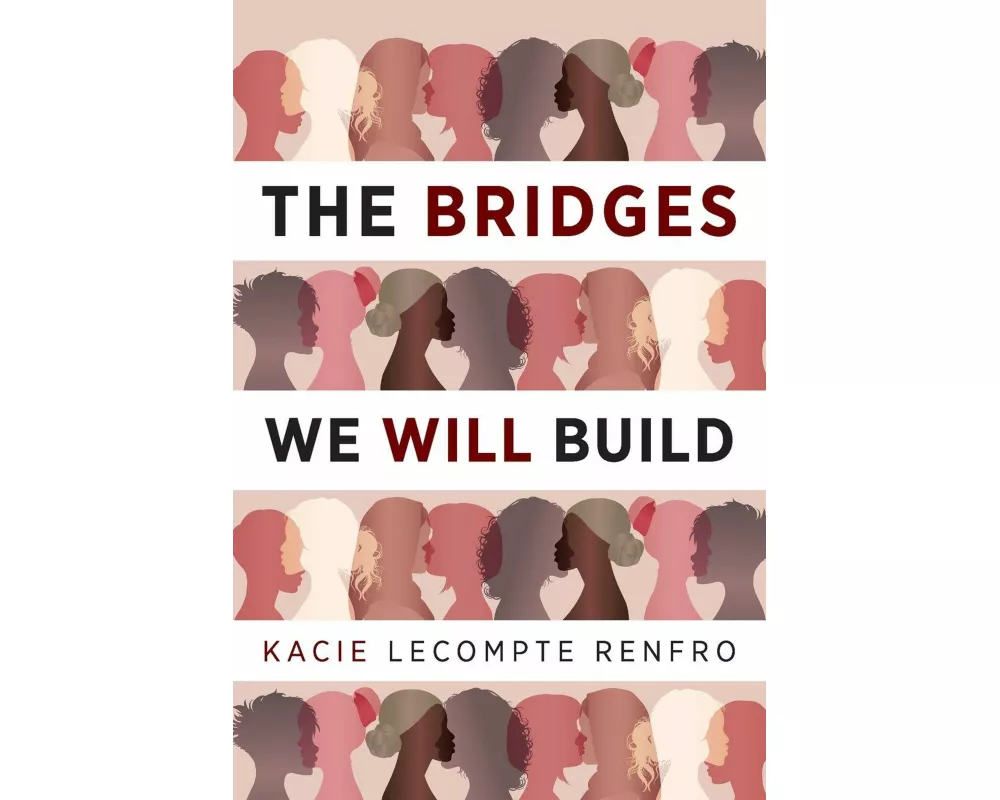 The Bridges We Will Build