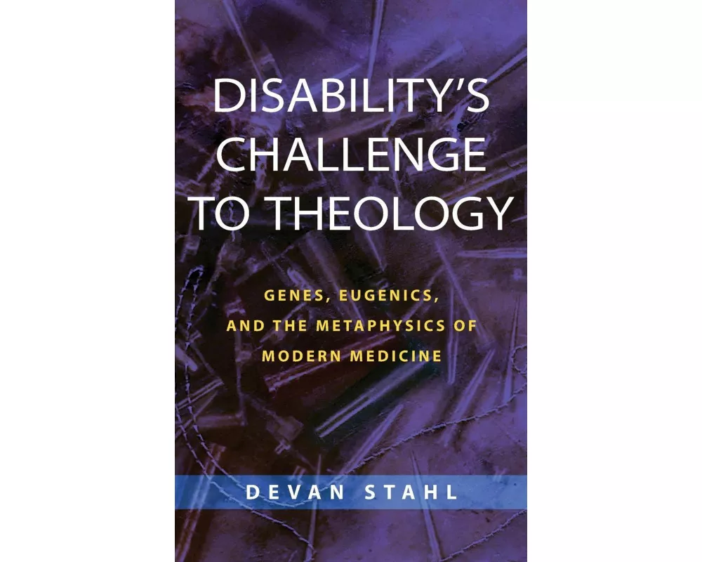Disability's Challenge to Theology