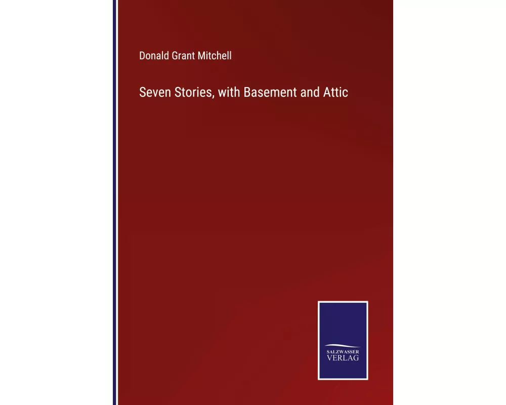 Seven Stories, with Basement and Attic