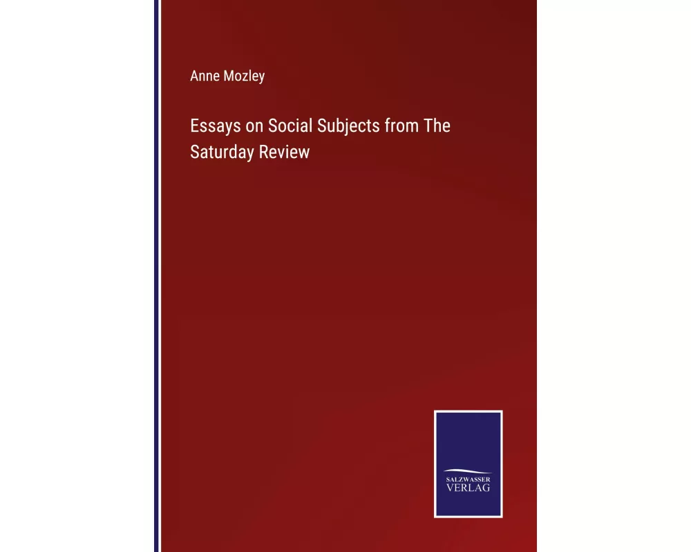 Essays on Social Subjects from The Saturday Review