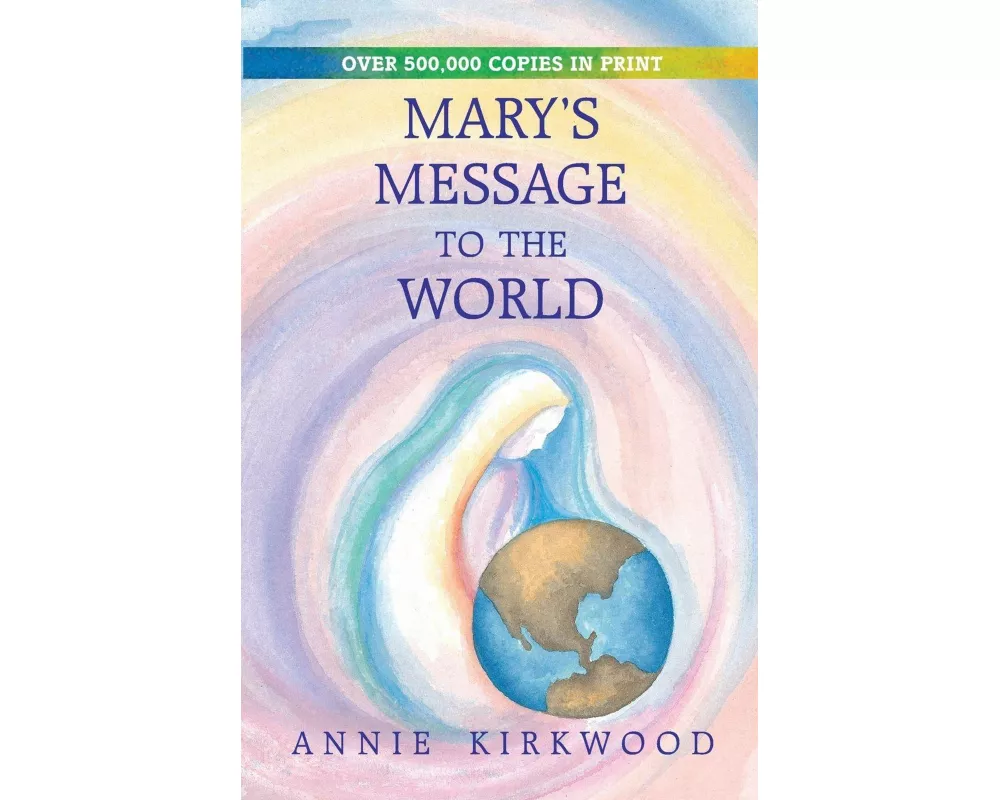 Mary's Message to the World