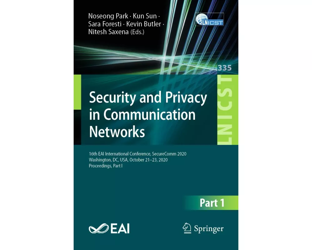 Security and Privacy in Communication Networks