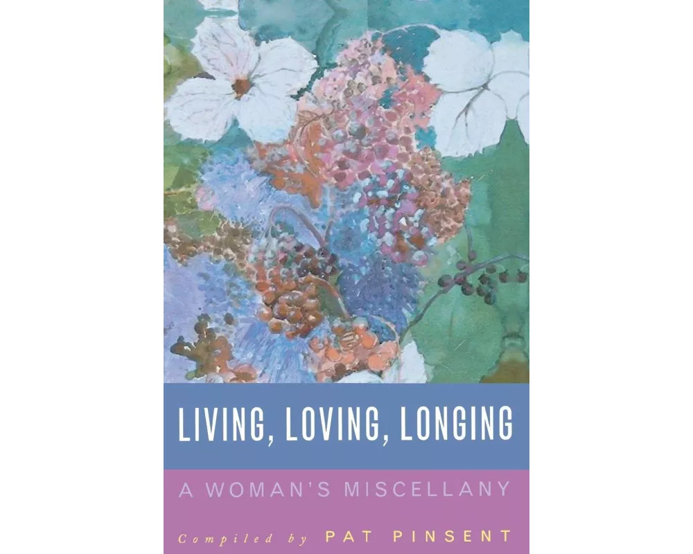 Living, Loving, Longing
