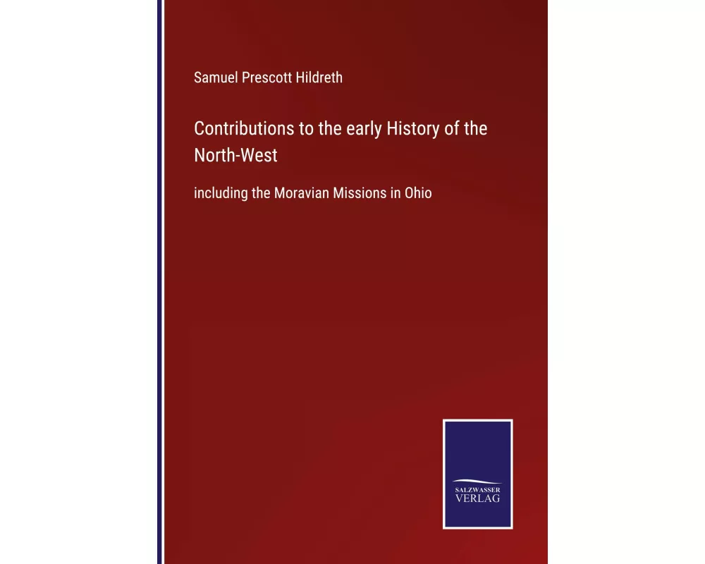 Contributions to the early History of the North-West