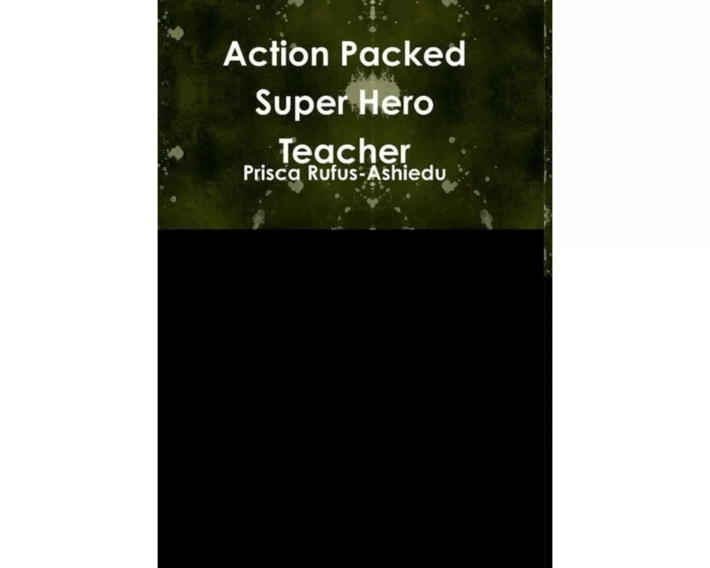 Action Packed Super Hero Teacher