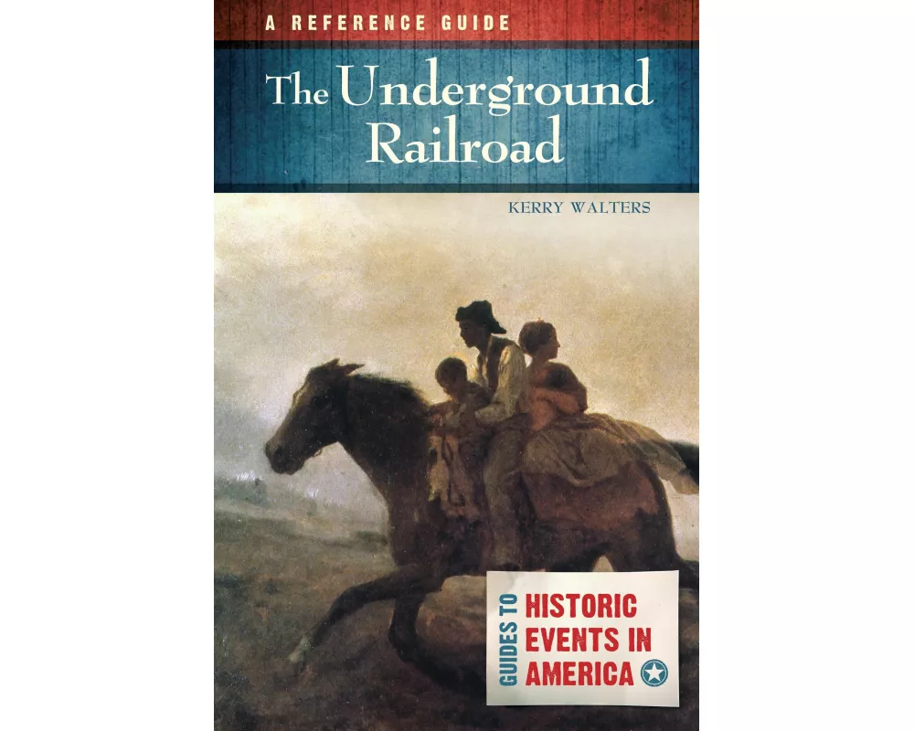 The Underground Railroad