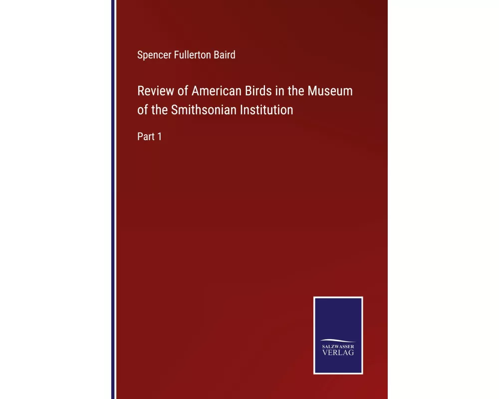 Review of American Birds in the Museum of the Smithsonian Institution