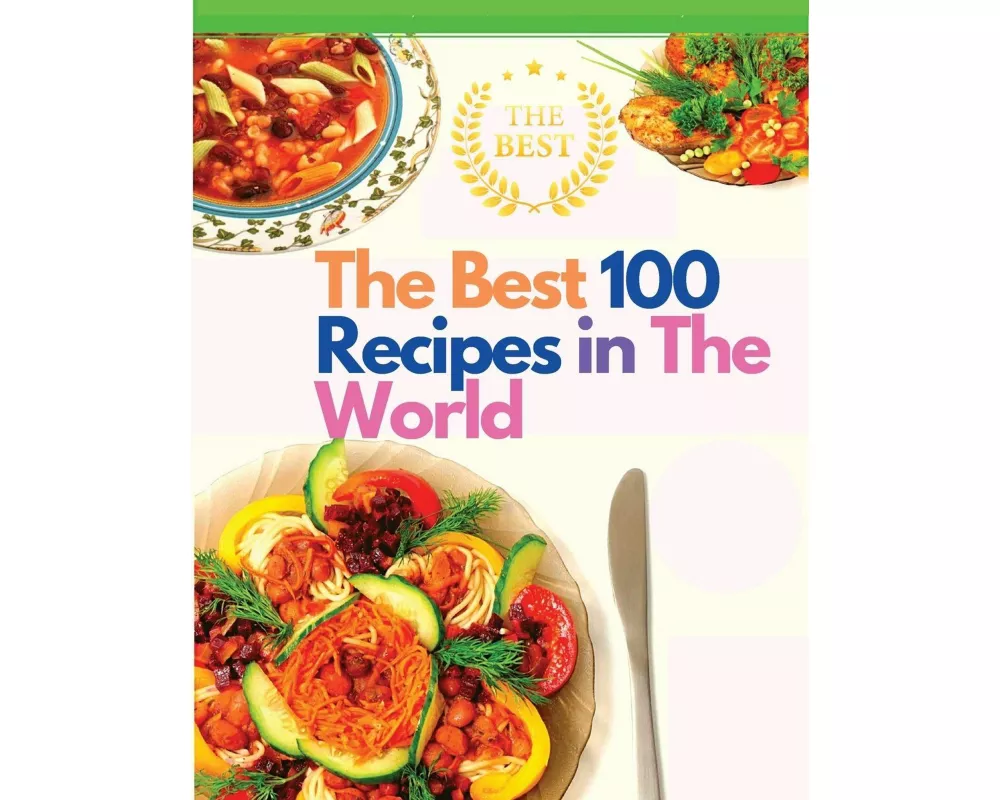 The Best 100 Recipes in The World