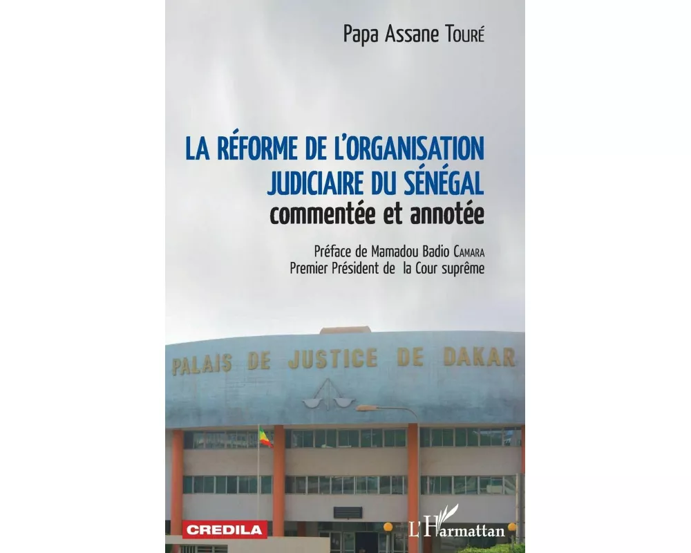La réforme de l'organisation judiciaire du Sénégal