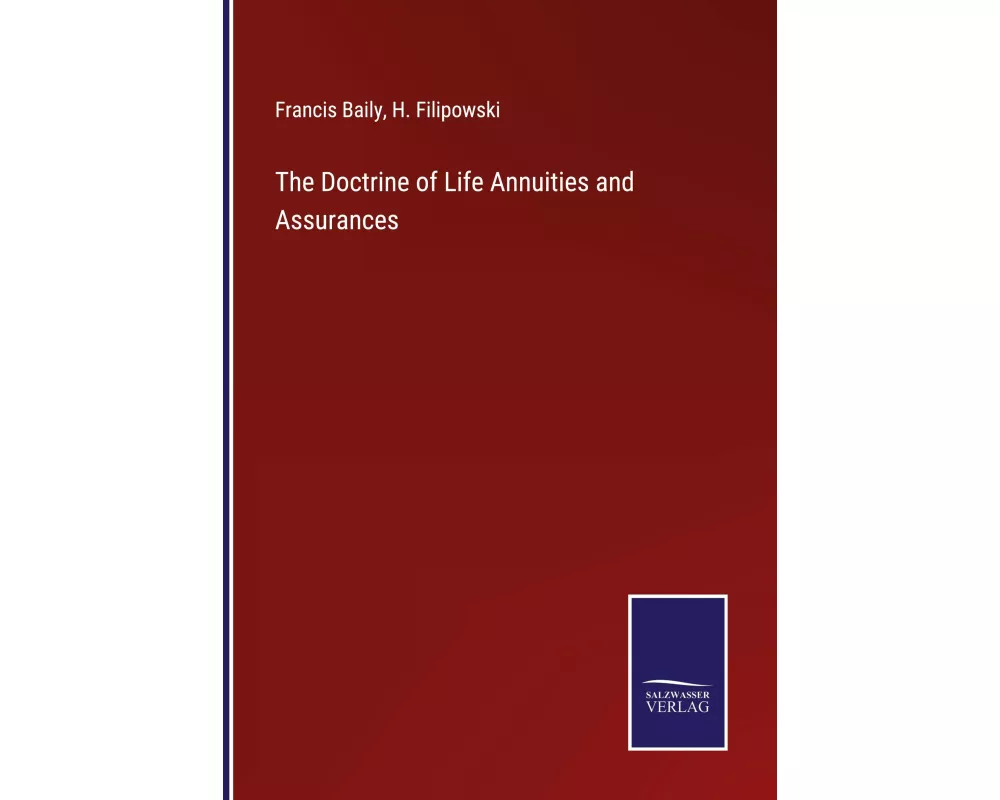 The Doctrine of Life Annuities and Assurances