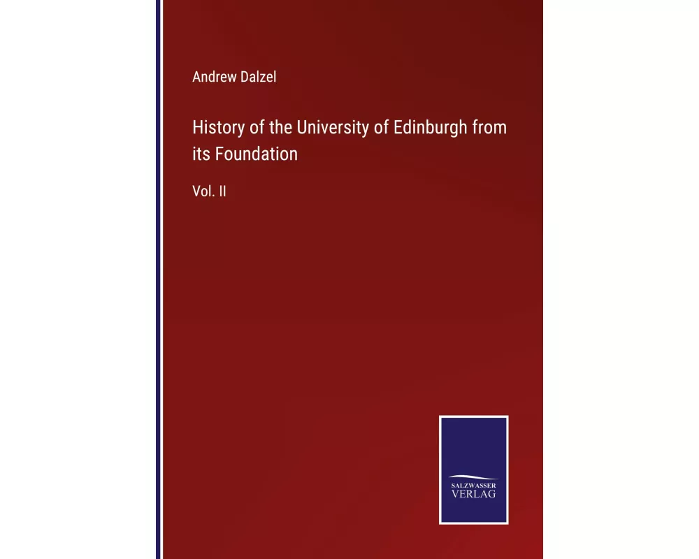 History of the University of Edinburgh from its Foundation