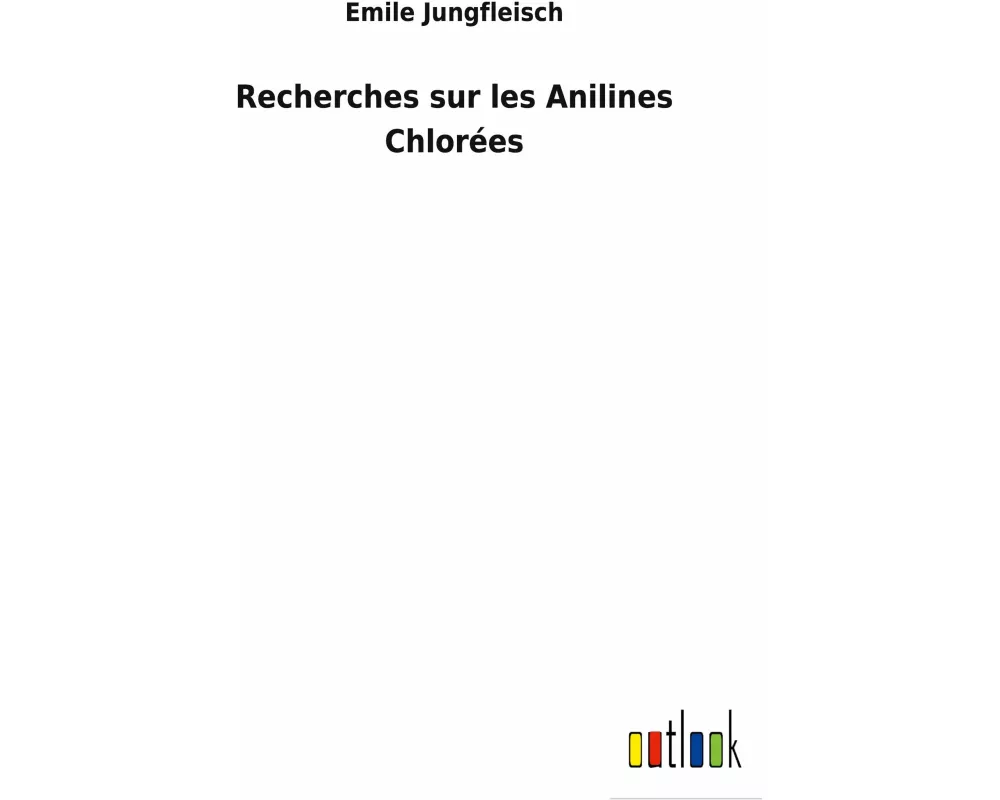 Recherches sur les Anilines Chlorées