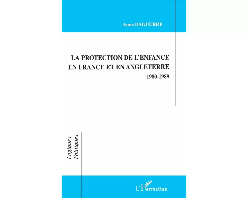 Protection De L'enfance En France Et En Angleterre 1980-1989