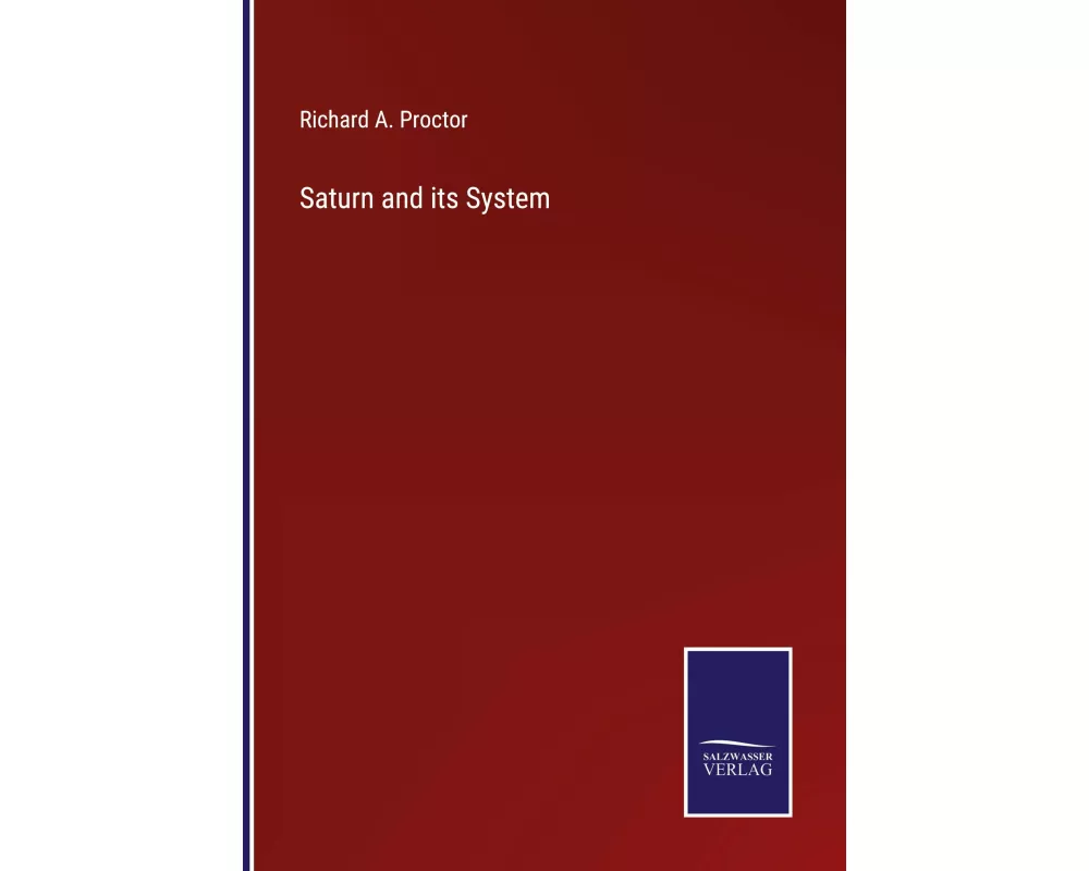 Saturn and its System
