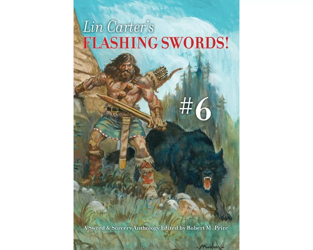 Lin Carter's Flashing Swords! #6