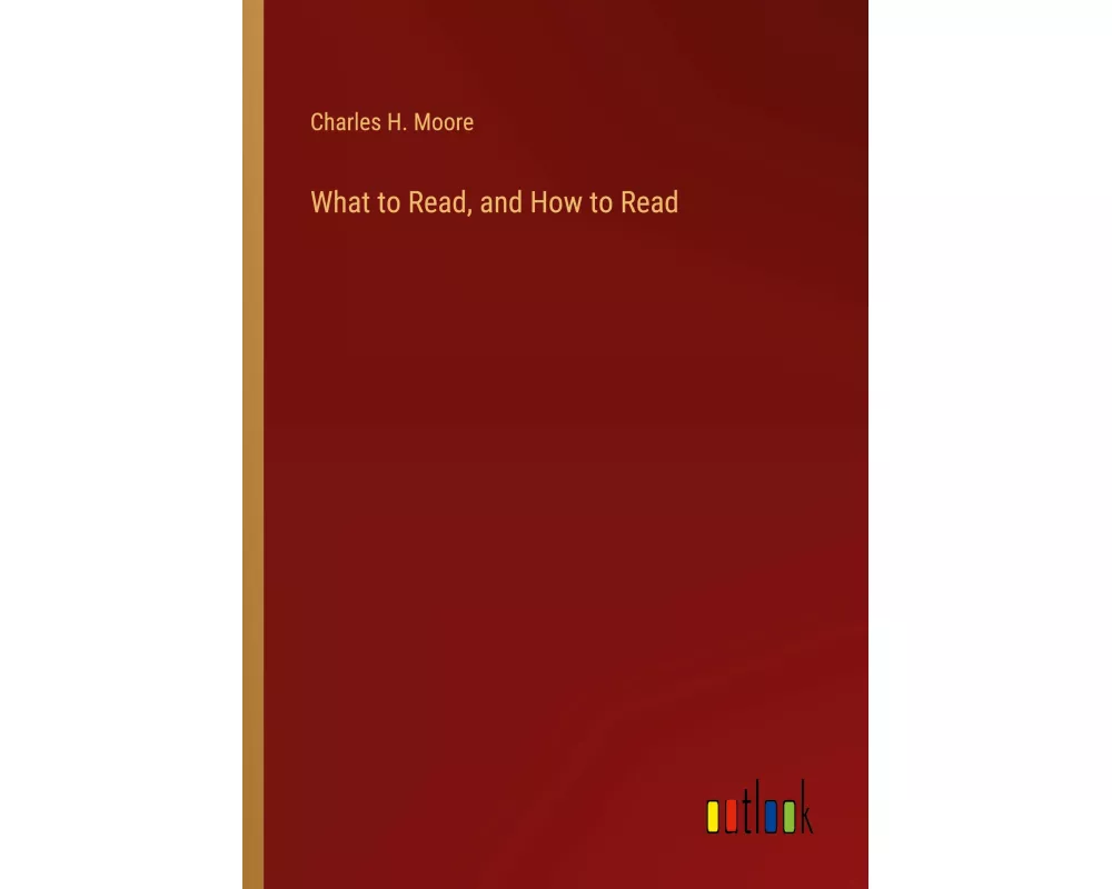 What to Read, and How to Read