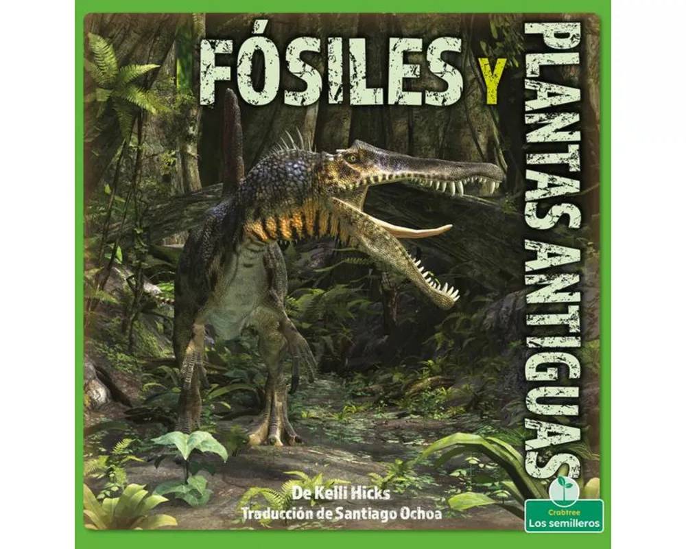 Fósiles Y Plantas Antiguas (Fossils and Ancient Plants)