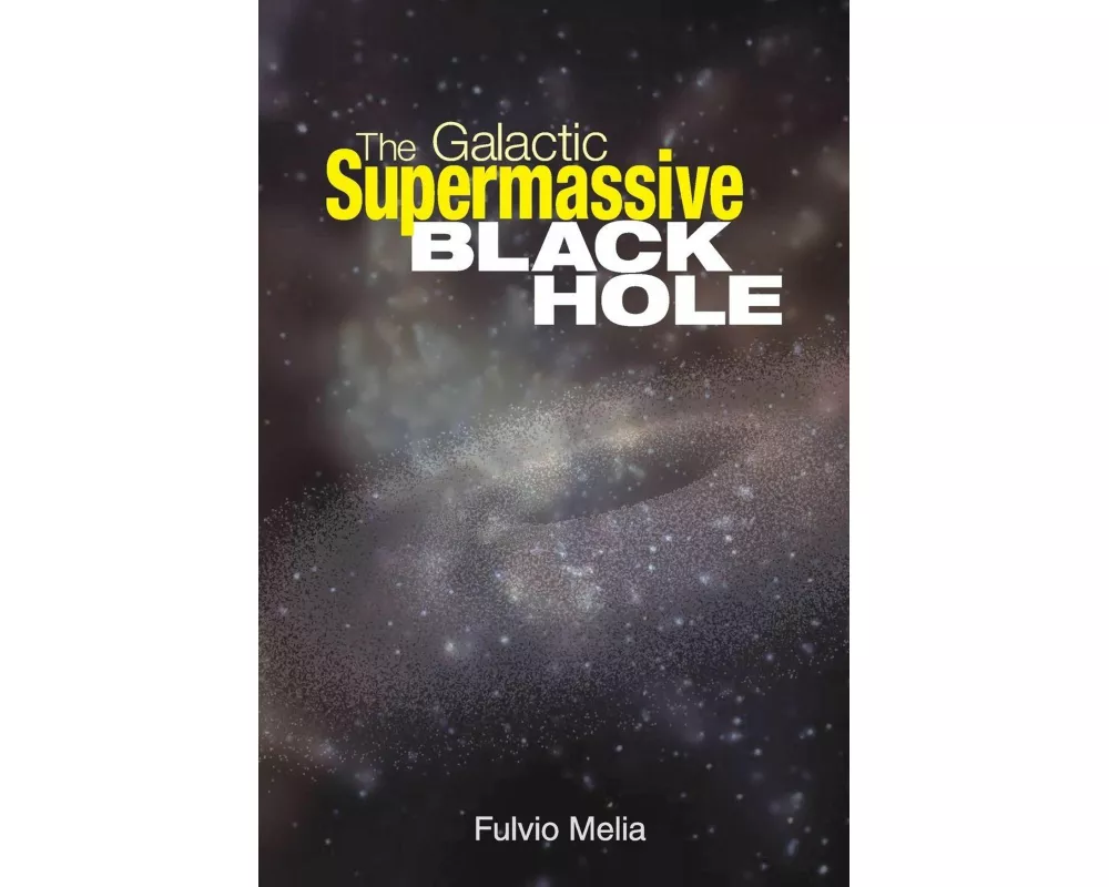 The Galactic Supermassive Black Hole