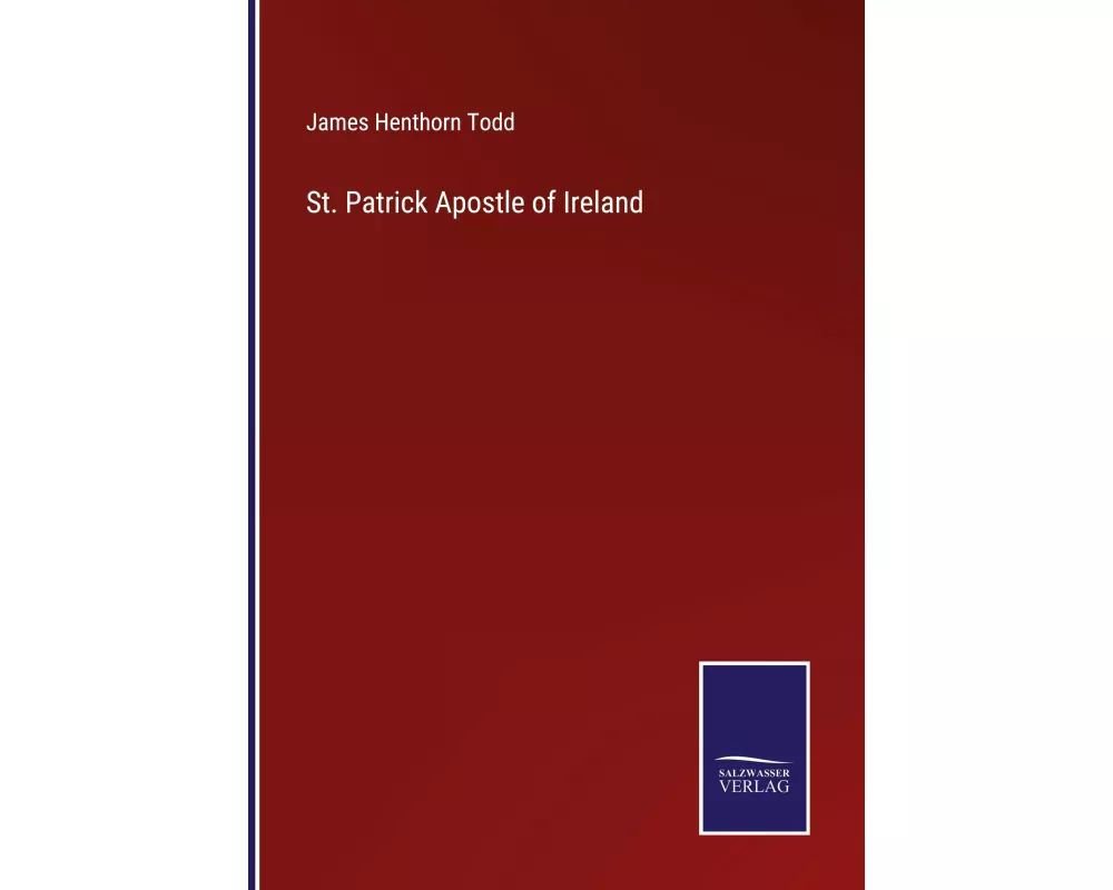 St. Patrick Apostle of Ireland