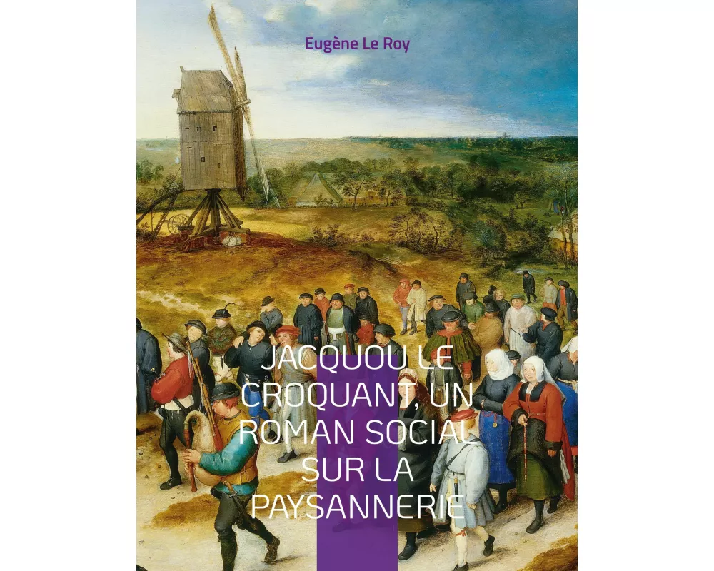 Jacquou le Croquant, un roman social sur la paysannerie