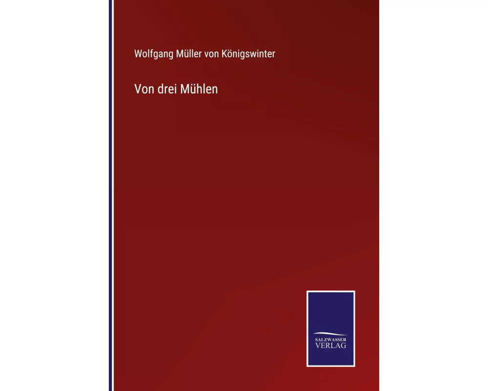 Von drei Mühlen