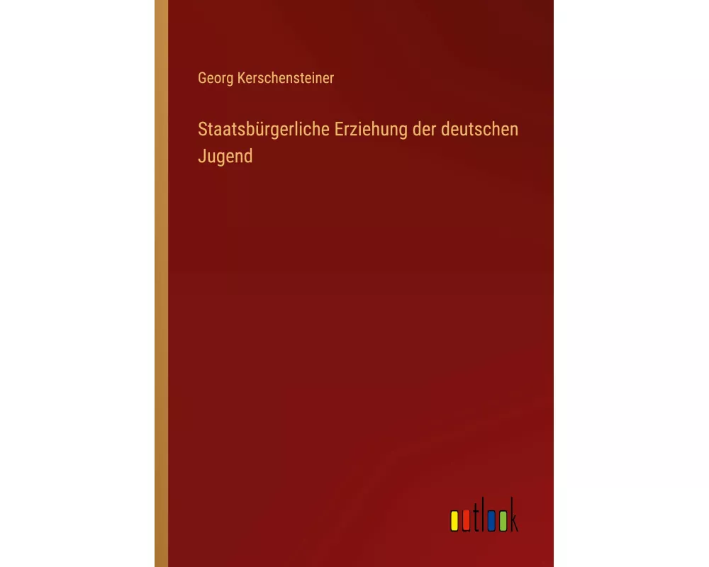 Staatsbürgerliche Erziehung der deutschen Jugend
