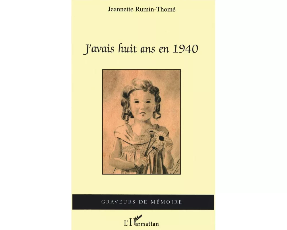 J'avais huit ans en 1940