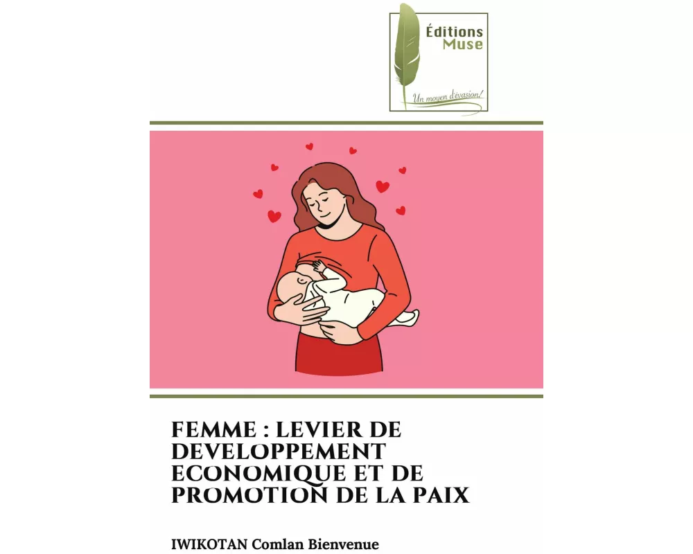 Femme : Levier De Developpement Economique Et De Promotion De La Paix