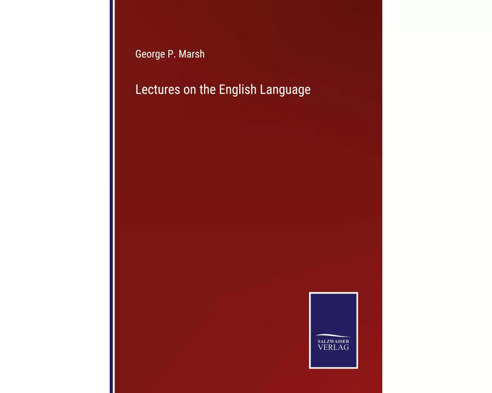 Lectures on the English Language