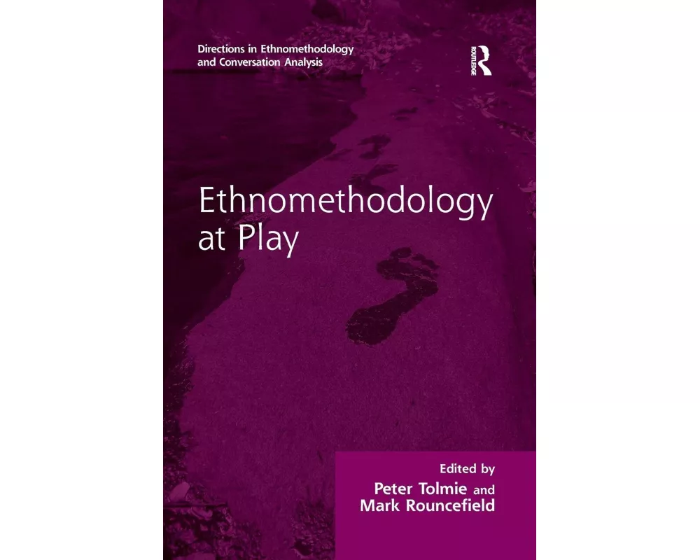Ethnomethodology at Play