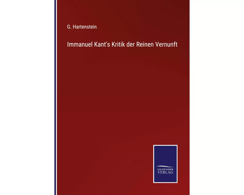Immanuel Kant's Kritik der Reinen Vernunft