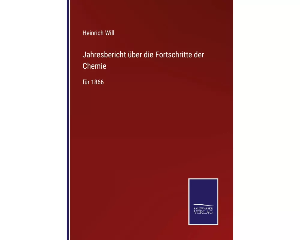 Jahresbericht über die Fortschritte der Chemie