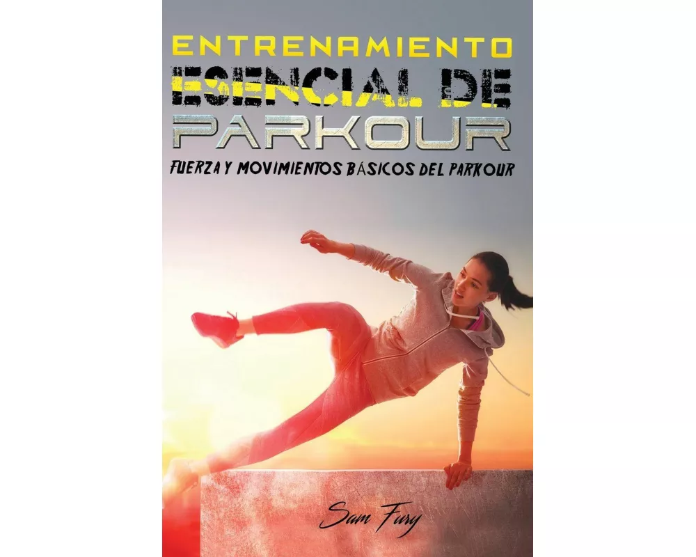 Entrenamiento Esencial de Parkour