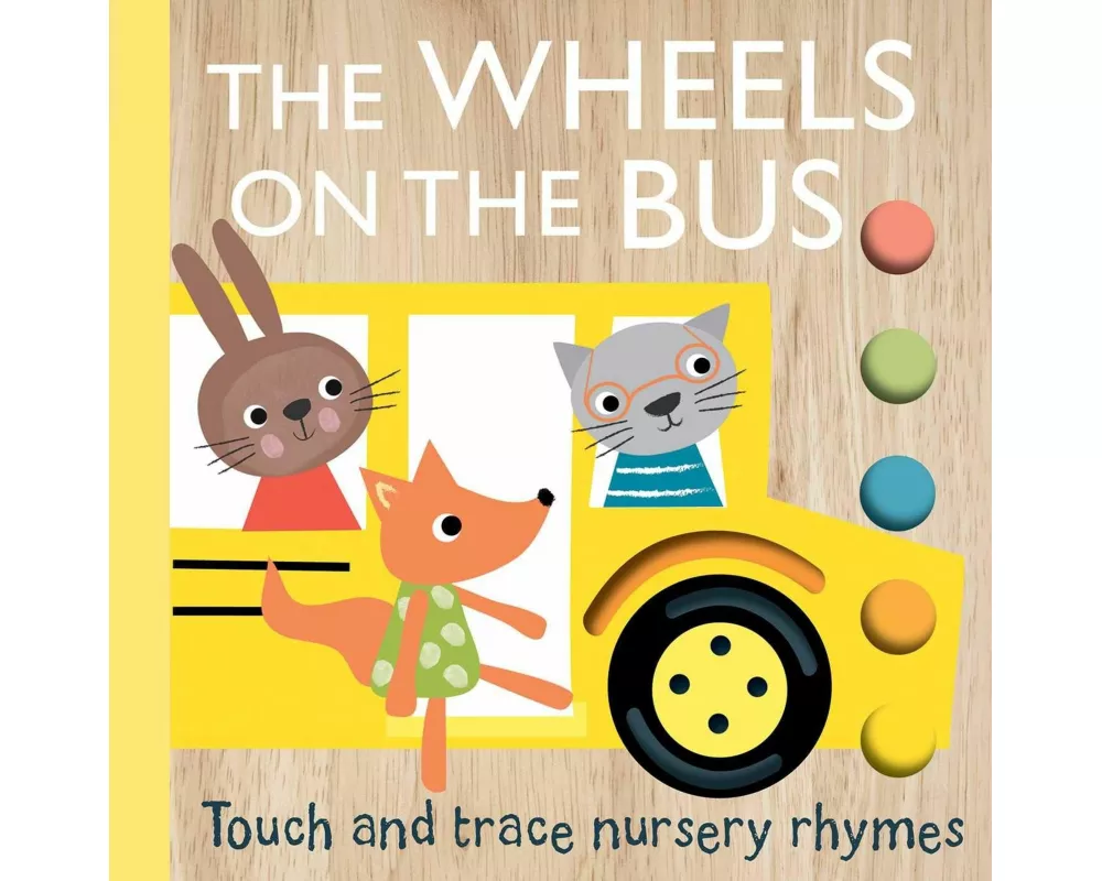 Touch and Trace Nursery Rhymes: The Wheels on the Bus